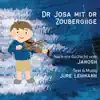 Dr Josa mit dr Zoubergiige album lyrics, reviews, download