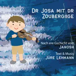 Dr Josa mit dr Zoubergiige by Jüre Lehmann album reviews, ratings, credits