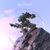 Bonsai - Single album lyrics, reviews, download