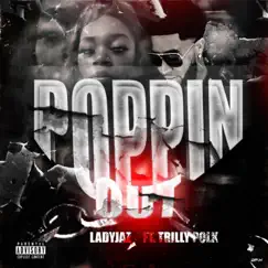 Poppin Out (feat. Trilly Polk) Song Lyrics