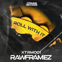 Roll With It - Single by Rawframez album reviews, ratings, credits