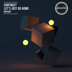 Let's Just Go Home - Single by CONTNUE album reviews, ratings, credits