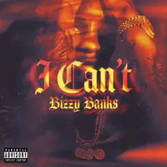I Can’t - Single by Bizzy Banks album reviews, ratings, credits