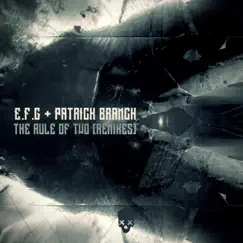The Rule of Two [Remixes] by E.F.G. & Patrick Branch album reviews, ratings, credits
