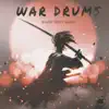 War Drums song lyrics