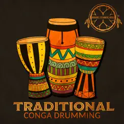 Traditional Conga Drumming: African Drums & African Percussion, Oriental Taiko, Caribbean and Native American Music by Shamanic Drumming World, African Music Drums Collection & Native Meditation Zone album reviews, ratings, credits