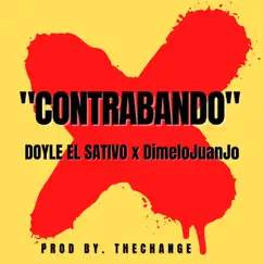 CONTRABANDO - Single by Doyle El Sativo & DimeloJuanjo album reviews, ratings, credits
