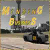 Minding My Business - Single album lyrics, reviews, download