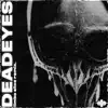 Deadeyes (Limbo Slice Remix) - Single album lyrics, reviews, download