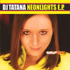 Neonlights E.P., Pt. 2 by DJ Tatana album reviews, ratings, credits