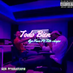 Todo Bien (feat. Tito Chapo) - Single by Ayo Fave album reviews, ratings, credits