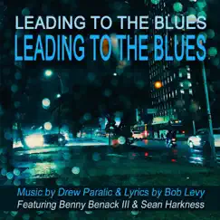 Leading to the Blues (feat. Benny Benack III & Sean Harkness) Song Lyrics