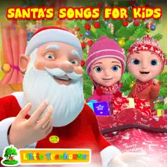 Santa's Songs for Kids - EP by Little Treehouse album reviews, ratings, credits