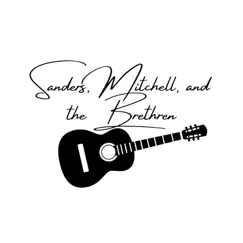 Weatherman - Single by Sanders, Mitchell, And the Brethren album reviews, ratings, credits