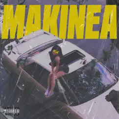 Makinea - Single by EL TRAKETO & Sewel album reviews, ratings, credits