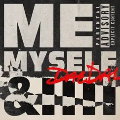 Me, Myself and I - Single by DaeDalTm album reviews, ratings, credits