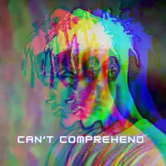 Can’t Comprehend - Single by Ba don album reviews, ratings, credits