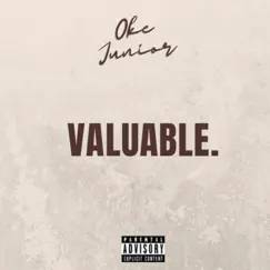 Valuable. - Single by Oke Junior album reviews, ratings, credits