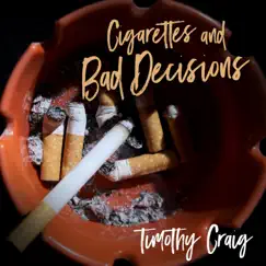Cigarettes and Bad Decisions Song Lyrics