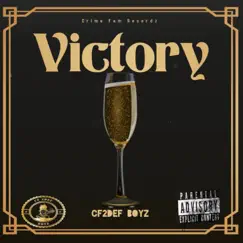 Victory (feat. King Diamendz, Young-Ez, Dre-Drillz, Remo, Clout Gamble & Osama) - Single by CF2DEF BOYZ album reviews, ratings, credits