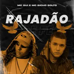 Rajadão de Fé - Single by MC Bicho Solto & Mc Gui album reviews, ratings, credits