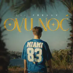 Ovu Noc - Single by Lil Frenky album reviews, ratings, credits