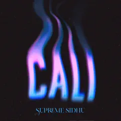 Cali - Single by Supreme Sidhu album reviews, ratings, credits