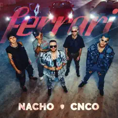 Ferrari - Single by Nacho & CNCO album reviews, ratings, credits