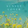 Sunset Lover album lyrics, reviews, download