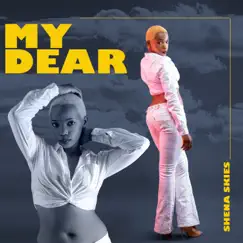 My Dear - Single by Shena Skies album reviews, ratings, credits