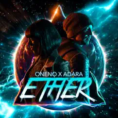 Ether (feat. Adara) - Single by Oneno album reviews, ratings, credits