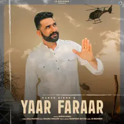 Yaar Faraar - Single by Karan Sidhu album reviews, ratings, credits