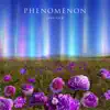 Phenomenon album lyrics, reviews, download