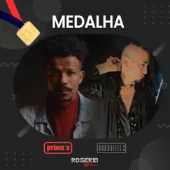 Medalha - Single by Princee, Handriell X & Rogério LeFerrer album reviews, ratings, credits