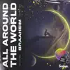 All Around the World (La La La La La) [Chrit Leaf Remix] - Single album lyrics, reviews, download