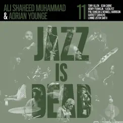 Jazz Is Dead 011 by Adrian Younge & Ali Shaheed Muhammad album reviews, ratings, credits