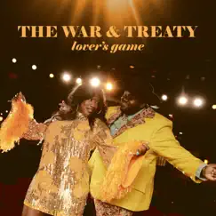 Lover's Game - Single by The War and Treaty album reviews, ratings, credits