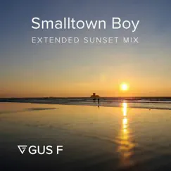Smalltown Boy (feat. Jimmy Somerville) [Extended Sunset Mix] Song Lyrics