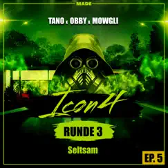 Seltsam (feat. MOWGLI018) - Single by Made, TANO77 & Obby album reviews, ratings, credits