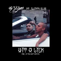 Hit a Lick (feat. Swifty Blue) - Single by Lil' Bams album reviews, ratings, credits