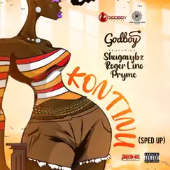 Kontinu (feat. Shugavybz, Roger Lino & Pryme) [Sped Up] - Single by Godboy album reviews, ratings, credits