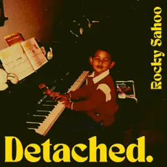 Detached (Vol 2) - Single by Rocky Sahoo album reviews, ratings, credits