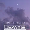 Night Skies - Single album lyrics, reviews, download