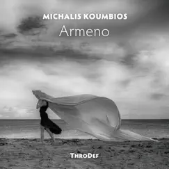 Armeno - Single by Michalis Koumbios, ThroDef & Meditelectro album reviews, ratings, credits