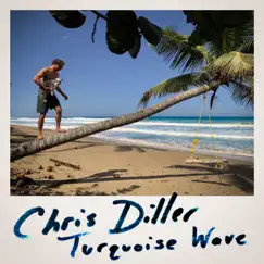 Turquoise Wave - Single by Chris Diller album reviews, ratings, credits