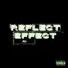 Reflect Effect - Single album lyrics, reviews, download