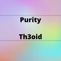 Purity - Single by Th3oid album reviews, ratings, credits