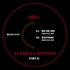 Anabella Hypnose, Pt. 2 - Single by Böll album reviews, ratings, credits