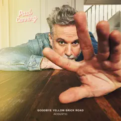 Goodbye Yellow Brick Road (Acoustic) - Single by Paul Canning album reviews, ratings, credits