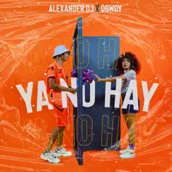 Ya No Hay - Single by Alexander Dj & DBwoy album reviews, ratings, credits